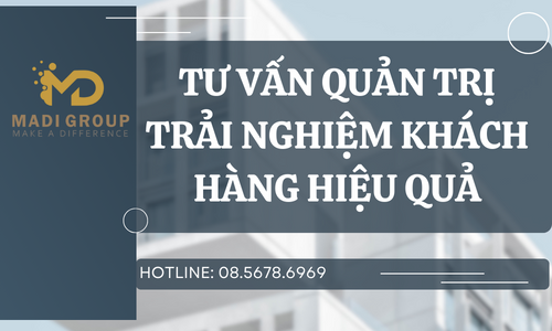 Tư Vấn Quản Trị Trải Nghiệm Khách Hàng Hiệu Quả